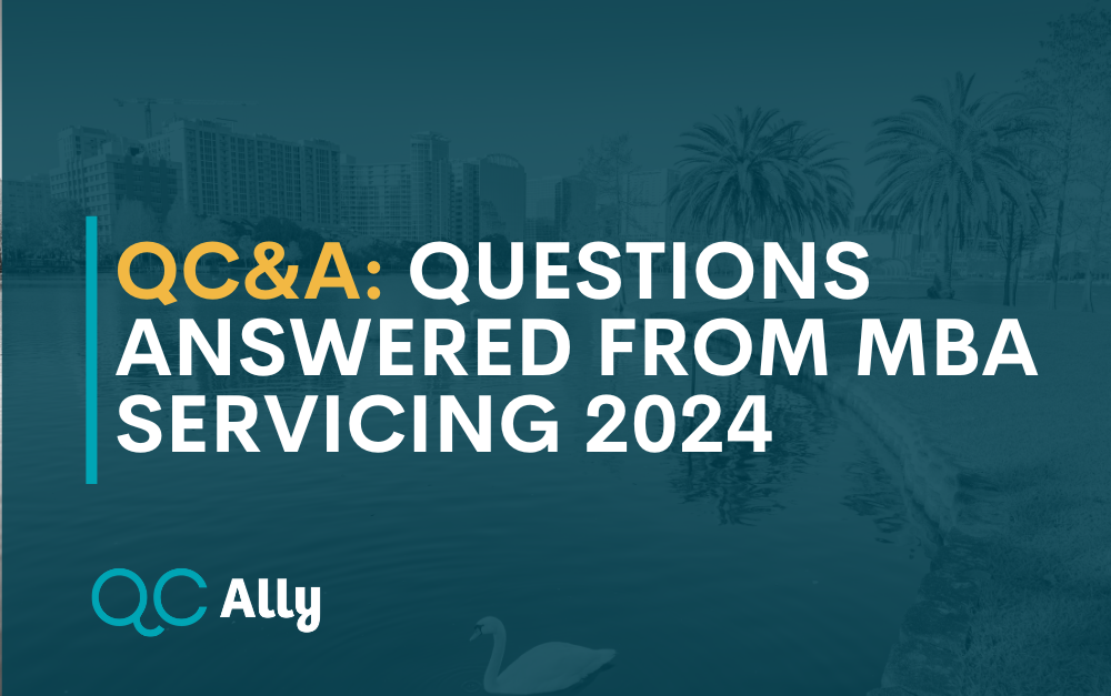 QC & A: Questions Answered from the 2024 MBA Servicing Conference