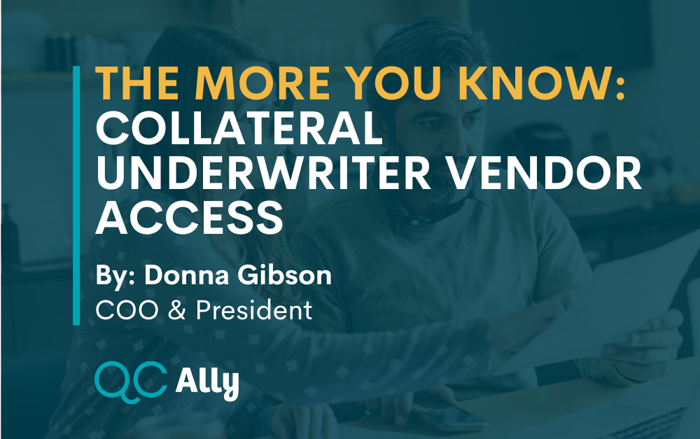 The More You Know: Collateral Underwriter Vendor Access